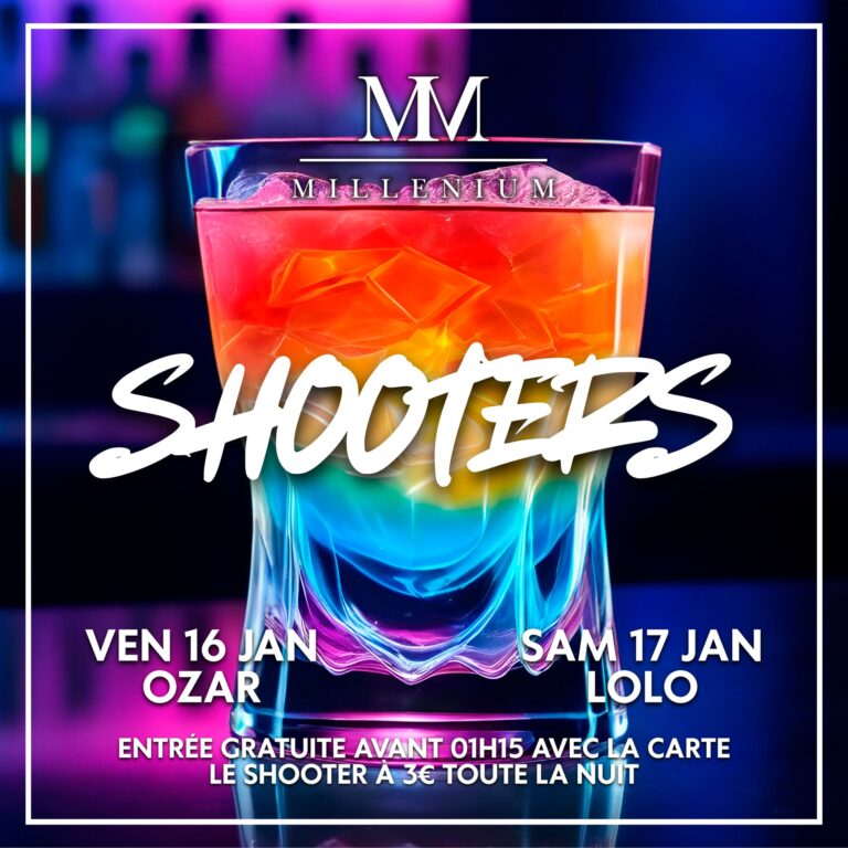 Soirée Shooters vendredi 16 janvier dimanche 17 janvier 2026 Millenium Lisieux meilleure boite de nuit normandie