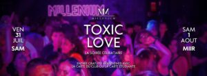 Bannière 31 juillet 2026 millenium Lisieux meilleure boite de nuit de Normandie Toxic Love